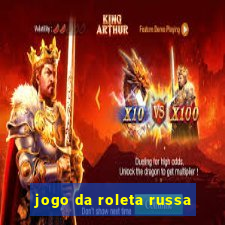 jogo da roleta russa